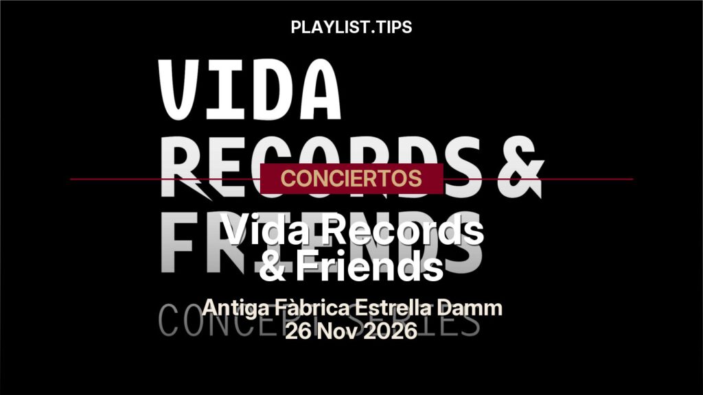 Vida Records & Friends en concierto