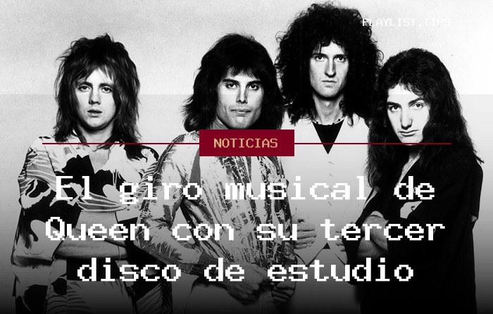 El giro musical de Queen con su tercer disco de estudio