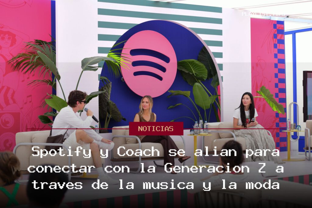 Spotify y Coach se alían para conectar con la Generación Z a través de la música y la moda