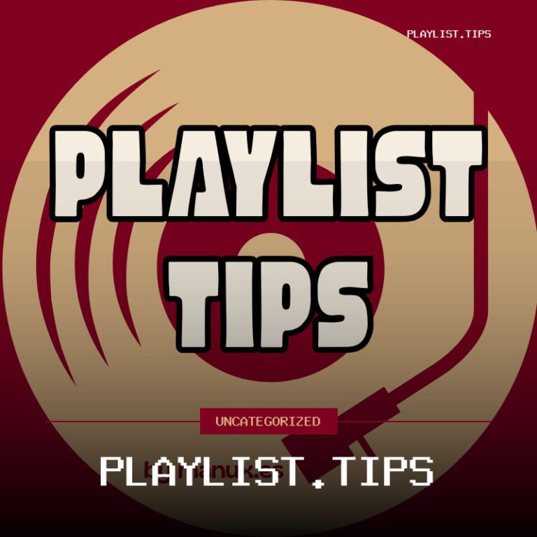 PLAYLIST.TIPS