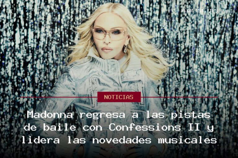 Madonna regresa a las pistas de baile con Confessions II y lidera las novedades musicales