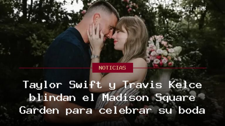 Taylor Swift y Travis Kelce blindan el Madison Square Garden para celebrar su boda