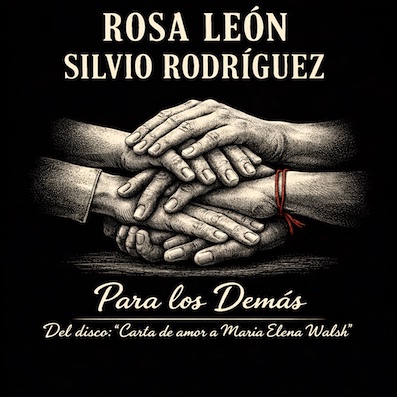 Rosa León y Silvio Rodríguez colaboran en una nueva canción de homenaje