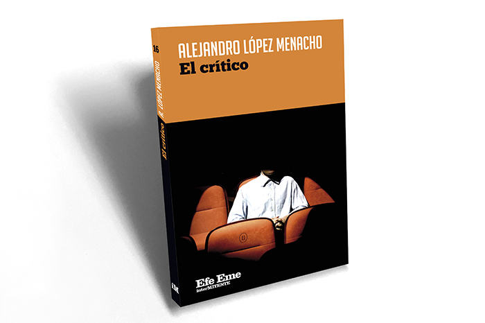 Portada del libro El crítico de Alejandro López Menacho publicado por Efe Eme