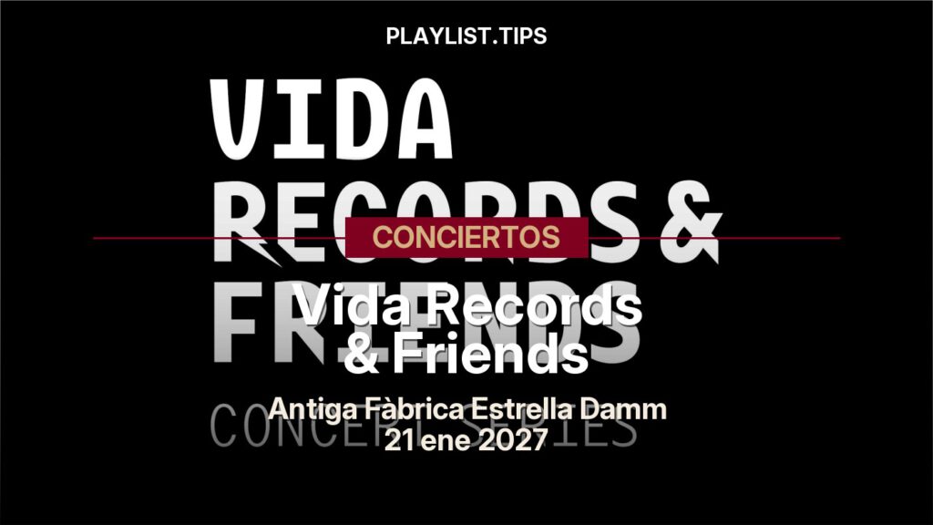 Vida Records & Friends en concierto