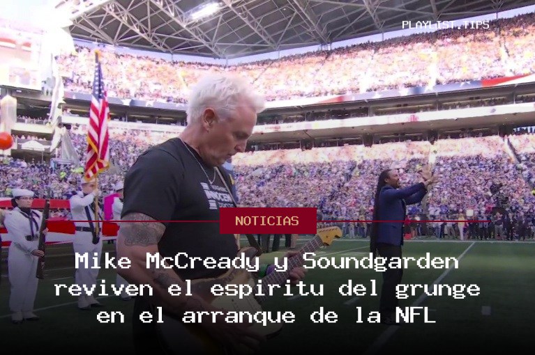 Mike McCready y Soundgarden reviven el espíritu del grunge en el arranque de la NFL