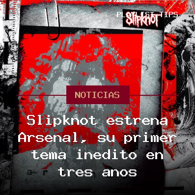 Slipknot estrena Arsenal, su primer tema inédito en tres años
