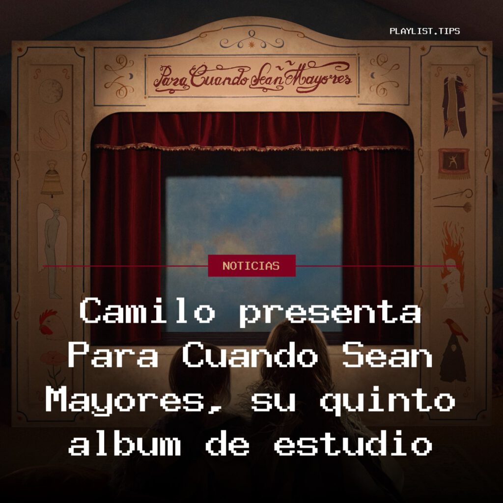 Camilo presenta Para Cuando Sean Mayores, su quinto álbum de estudio