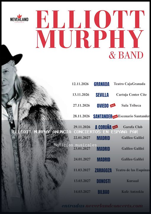 Elliott Murphy anuncia conciertos en España para su gira de 2026 y 2027