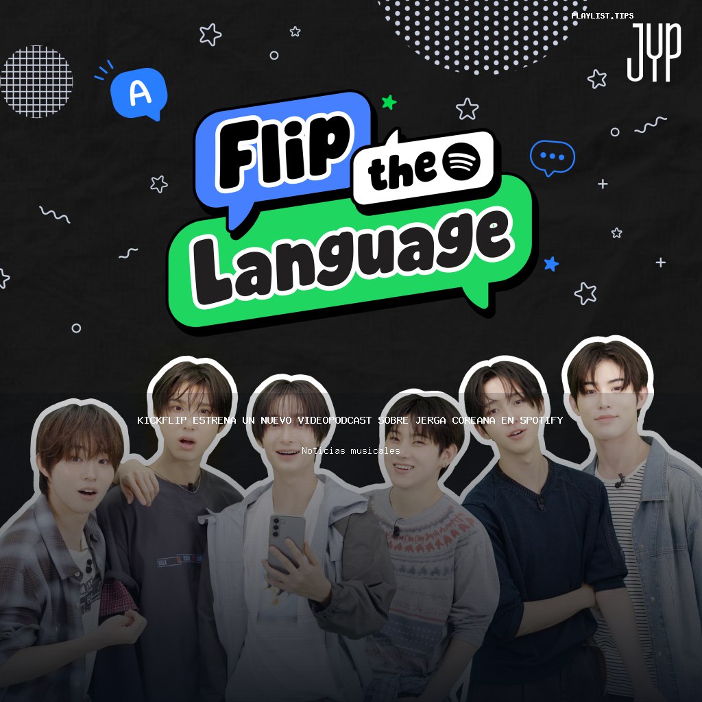 KickFlip estrena un nuevo videopodcast sobre jerga coreana en Spotify