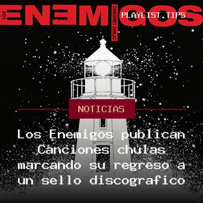 Los Enemigos publican Canciones chulas marcando su regreso a un sello discográfico