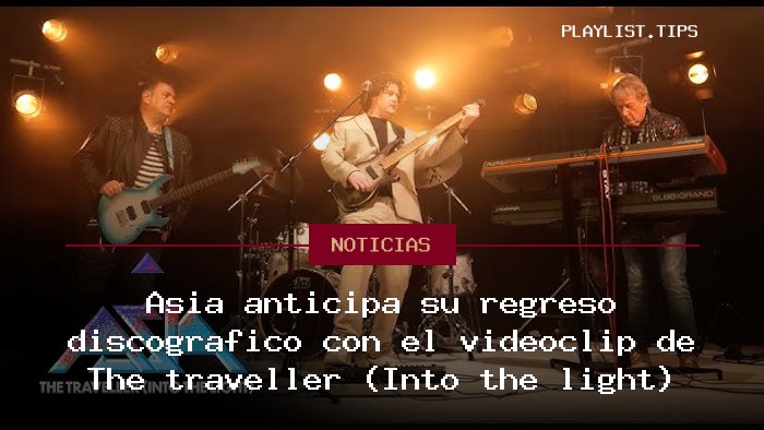 Asia anticipa su regreso discográfico con el videoclip de The traveller (Into the light)