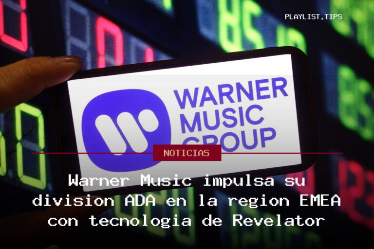 Warner Music impulsa su división ADA en la región EMEA con tecnología de Revelator