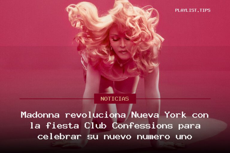 Madonna revoluciona Nueva York con la fiesta Club Confessions para celebrar su nuevo número uno