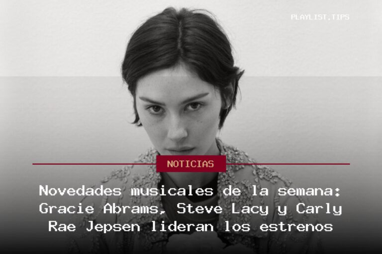 Novedades musicales de la semana: Gracie Abrams, Steve Lacy y Carly Rae Jepsen lideran los estrenos