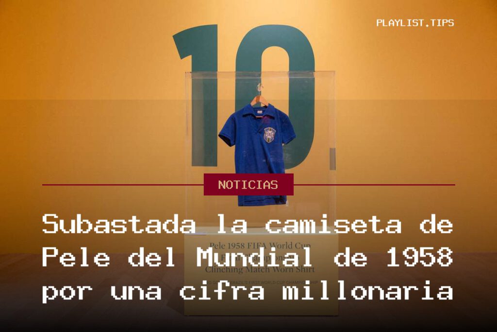 Subastada la camiseta de Pelé del Mundial de 1958 por una cifra millonaria
