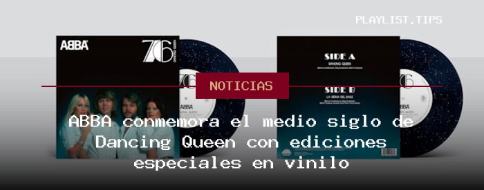 ABBA conmemora el medio siglo de Dancing Queen con ediciones especiales en vinilo