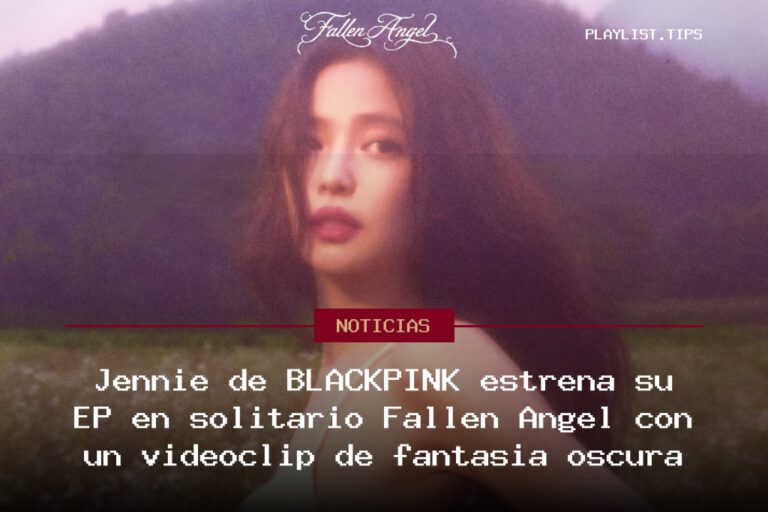 Jennie de BLACKPINK estrena su EP en solitario Fallen Angel con un videoclip de fantasía oscura
