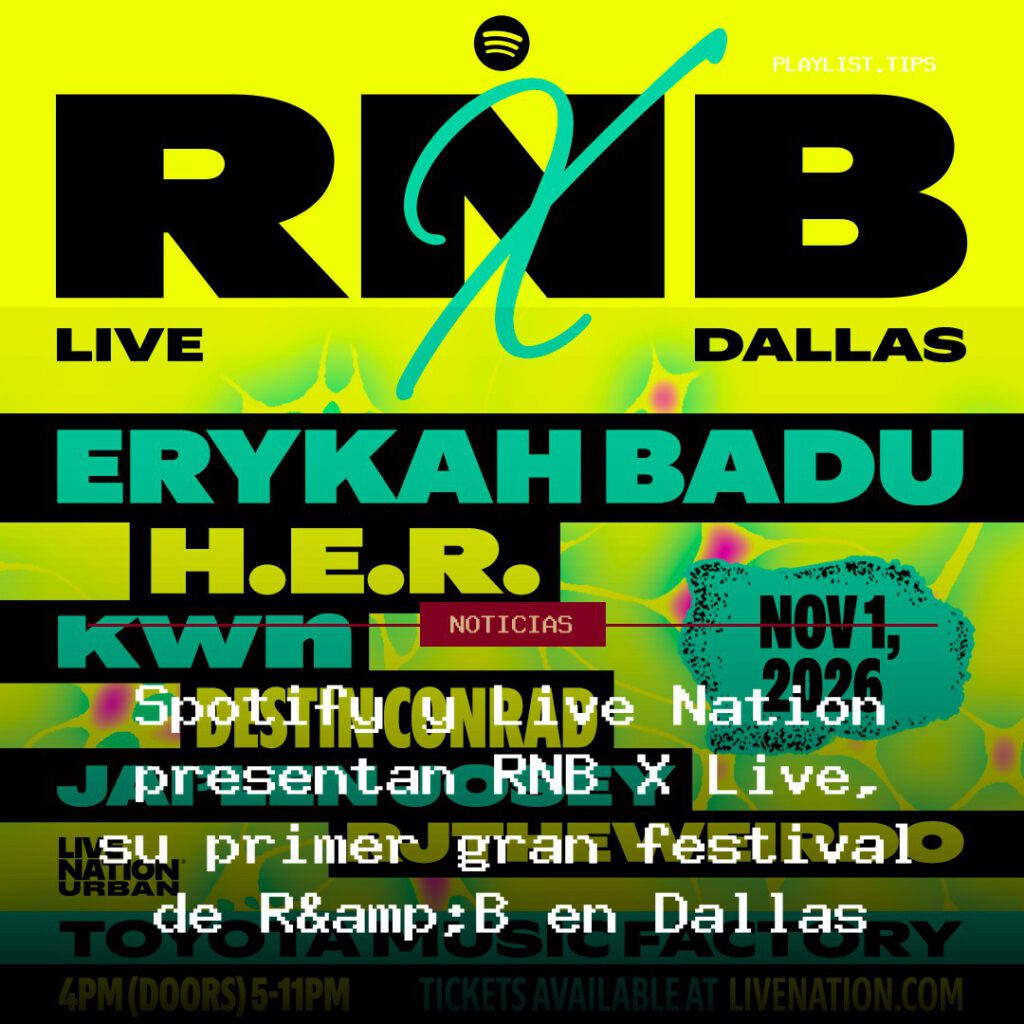 Spotify y Live Nation presentan RNB X Live, su primer gran festival de R&B en Dallas